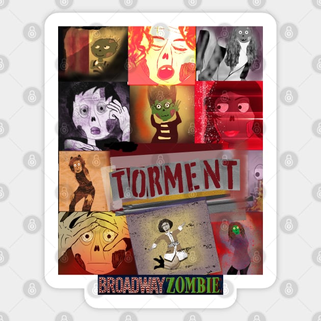 Broadway Zombie Torment Sticker by jrbactor